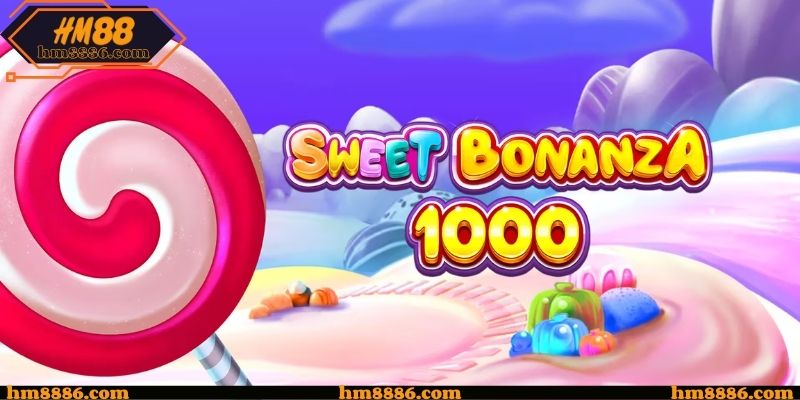 Sweet Bonanza Candyland Tựa Game Nổ Hũ Uy Tín Nhất Tại HM88