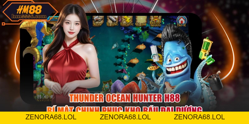 Thunder Ocean Hunter HM88 - Bí Mật Chinh Phục Kho Báu Đại Dương