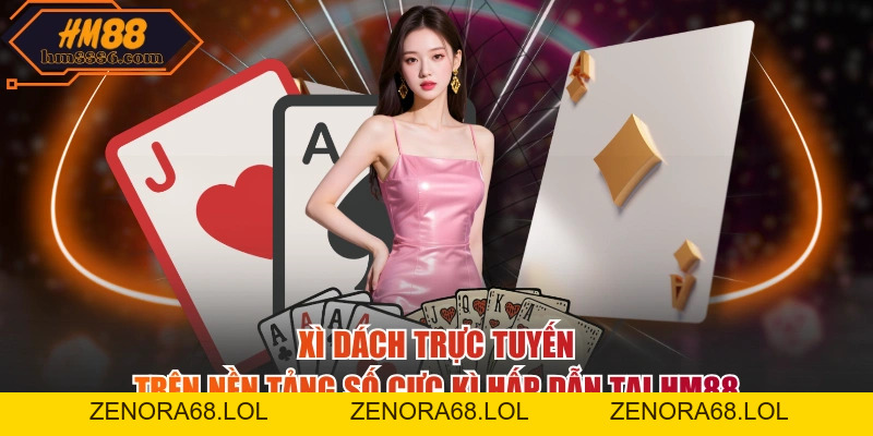 Xì Dách Trực Tuyến Trên Nền Tảng Số Cực Kì Hấp Dẫn Tại HM88